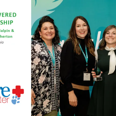 Award: EMPOWERED LEADERSHIP Recipients: Dr. Rachel Halpin & Jessica Brotherton From: Care Center in Cincinnati and Dayton, Ohio